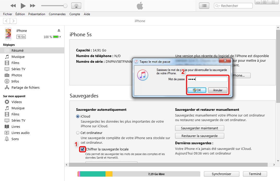 Désactivez l'option "Chiffrer la sauvegarde" de l'appareil